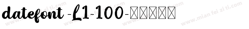 datefont -L1-100字体转换
